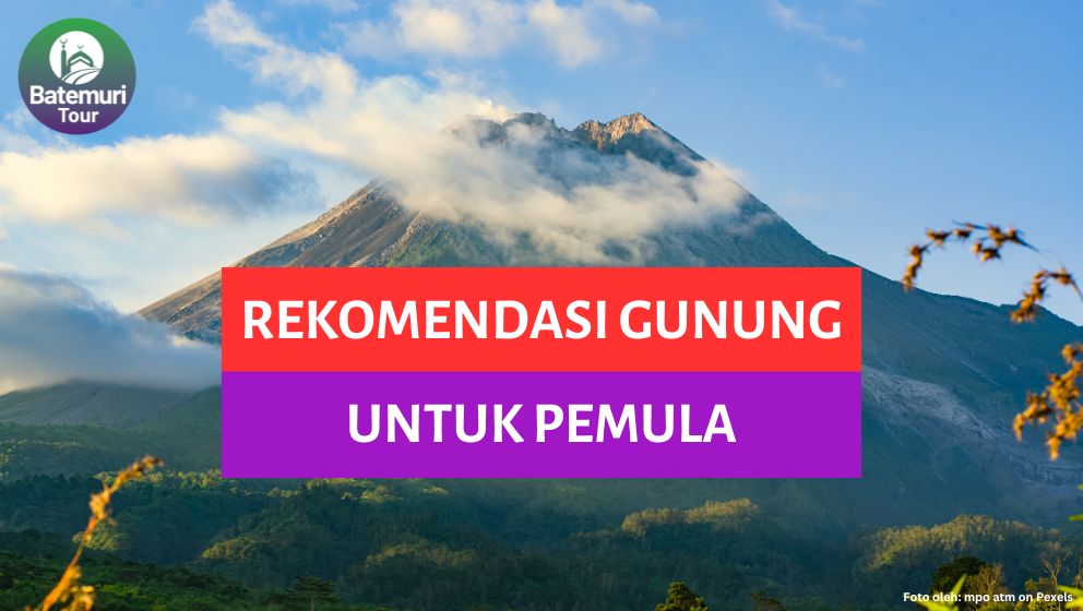 5 Gunung yang Aman untuk Pendaki Pemula di Jawa Tengah